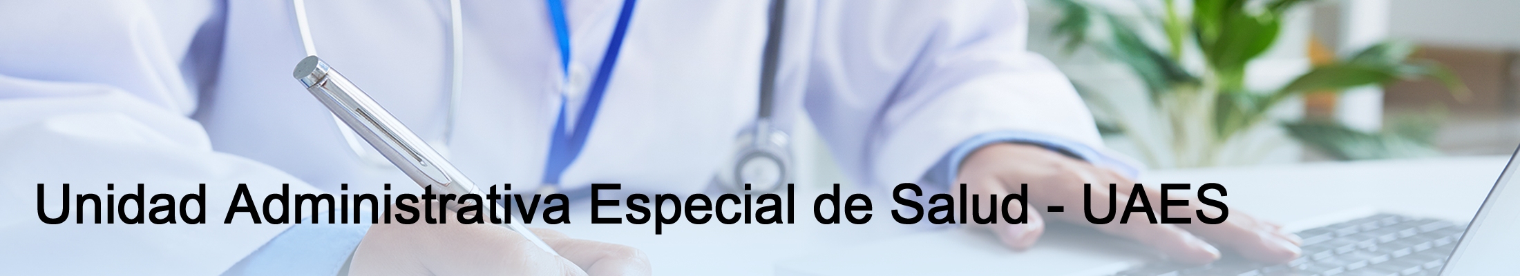 Unidad Administrativa Especial de Salud - UAES